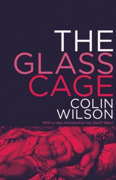 Cover for Colin Wilson · The Glass Cage (Pocketbok) (2014)