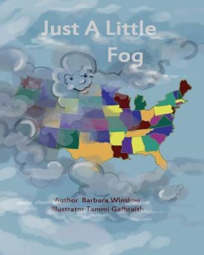 Just a Little Fog - Barbara Winslow - Books - North Country Press - 9781943424290 - November 9, 2017