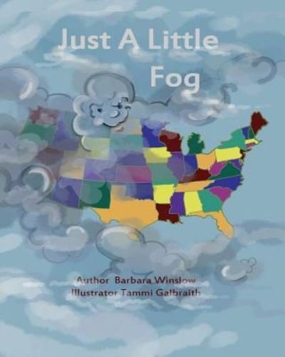 Cover for Barbara Winslow · Just a Little Fog (Paperback Bog) (2017)