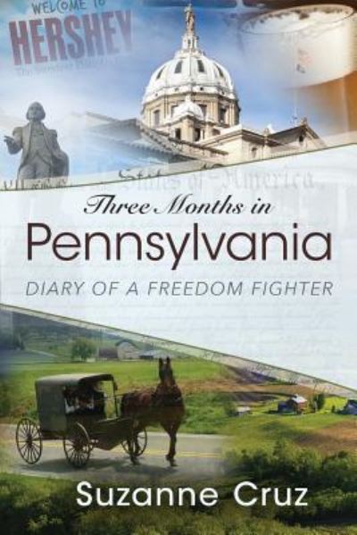 Cover for Suzanne Cruz · Three Months in Pennsylvania (Paperback Book) (2017)