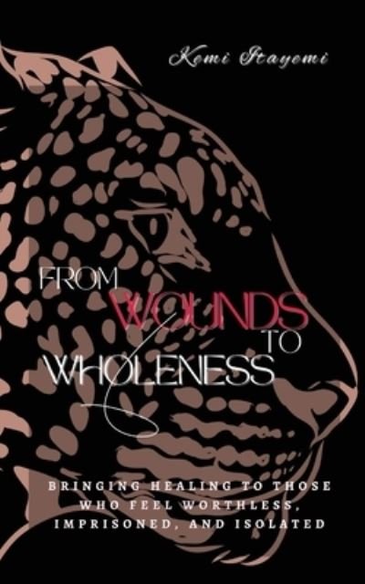 Cover for Kemi Itayemi · From Wounds to Wholeness (Bog) (2023)