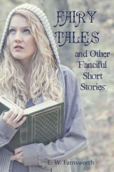 Cover for E W Farnsworth · Fairy Tales (Pocketbok) (2016)