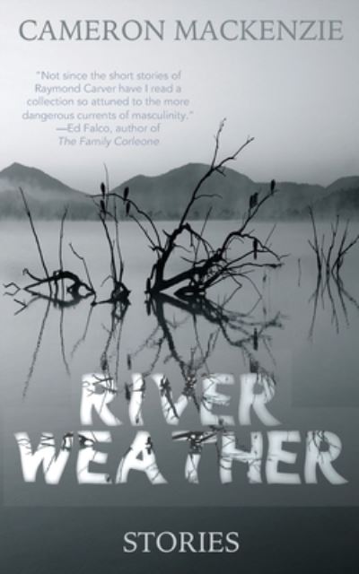 Cover for Cameron Mackenzie · River Weather (Paperback Book) (2021)