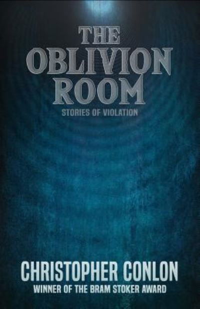 Cover for Christopher Conlon · The Oblivion Room (Paperback Book) (2019)
