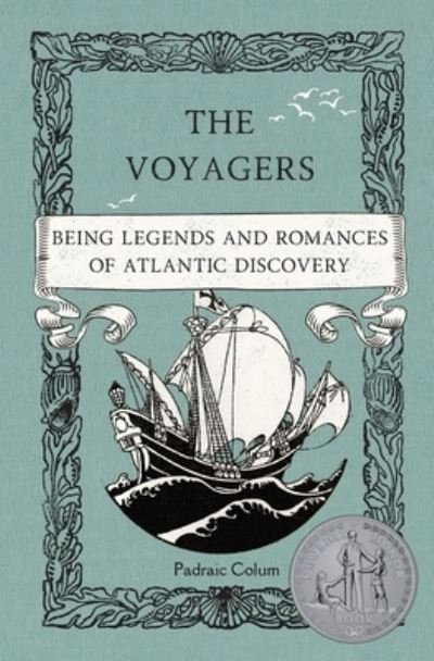Voyagers - Padraic Colum - Books - Smidgen Press - 9781950536290 - June 17, 2022