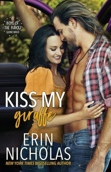 Cover for Erin Nicholas · Kiss My Giraffe (Book) (2022)