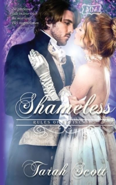 Shameless - Tarah Scott - Książki - Scarsdale Publishing, Ltd - 9781953100290 - 30 września 2021