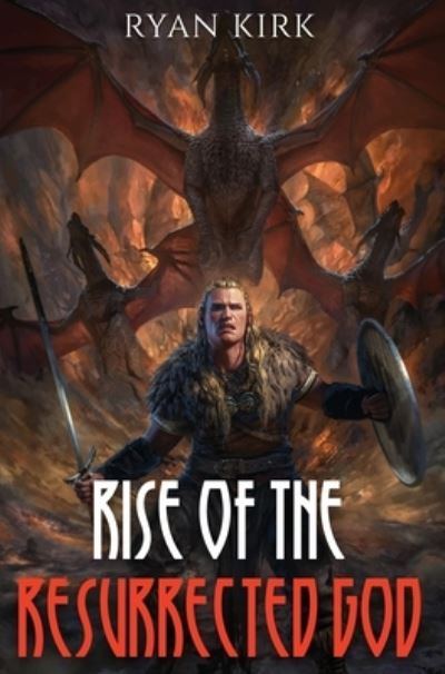 Cover for Ryan Kirk · Rise of the Resurrected God (Book) (2023)