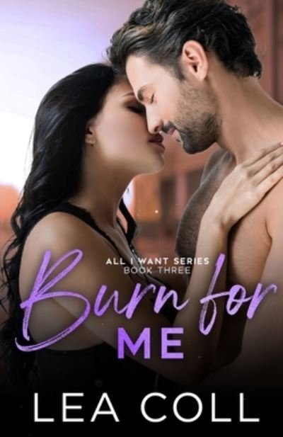 Cover for Lea Coll · Burn for Me (Bok) (2022)