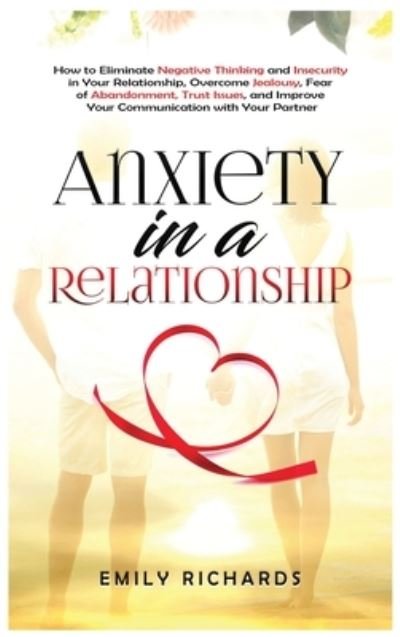 Cover for Emily Richards · Anxiety in a Relationship (Hardcover bog) (2021)