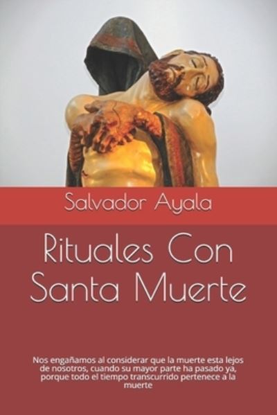 Cover for Salvador Ayala · Rituales Con Santa Muerte (Paperback Book) (2017)