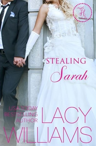 Cover for Lacy Williams · Stealing Sarah (Paperback Book) (2017)