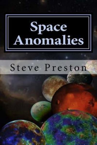 Cover for Steve Preston · Space Anomalies (Taschenbuch) (2017)