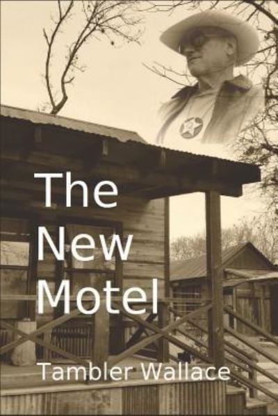 Cover for Tambler Wallace · The New Motel (Paperback Book) (2017)