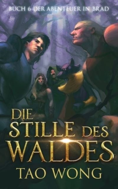 Cover for Tao Wong · Die Stille des Waldes (Paperback Bog) (2021)