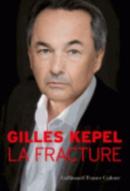 Cover for Gilles Kepel · La fracture: chroniques 2015-2016 (MERCH) (2016)