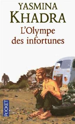 L'olympe Des Infortunes - Yasmina Khadra - Kirjat - Pocket - 9782266205290 - torstai 6. tammikuuta 2011