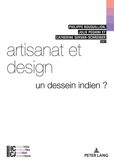 Cover for Artisanat et design; Un dessein indien ? - ICCA - Industries Culturelles, Creation, Numerique (Paperback Book) (2018)