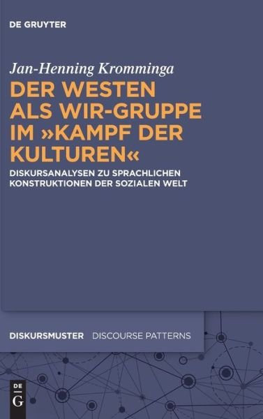 Cover for De Gruyter · Der Westen ALS Wir-Gruppe Im &quot;Kampf Der Kulturen&quot; (Innbunden bok) (2022)