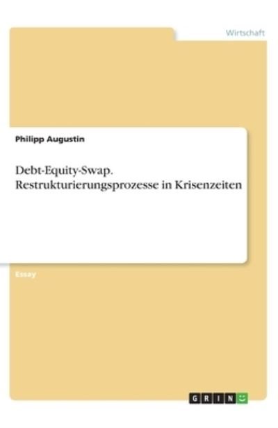 Cover for Augustin · Debt-Equity-Swap. Restrukturie (Book)