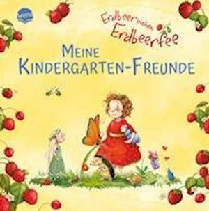 Cover for Stefanie Dahle · Erdbeerinchen Erdbeerfee. Meine Kindergarten-Freunde (Bok) (2023)