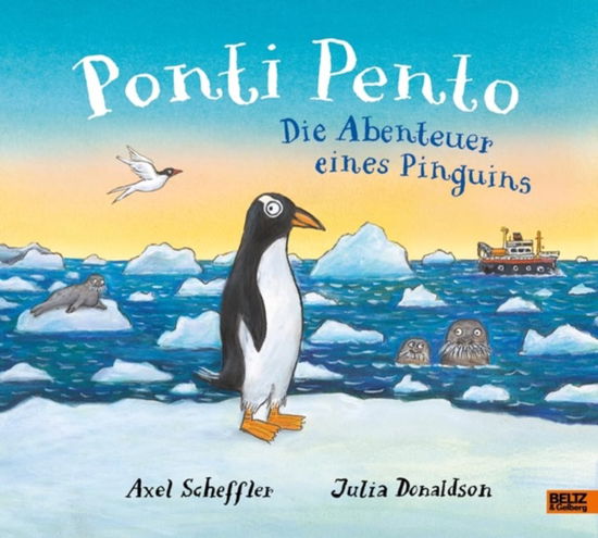 Cover for Axel Scheffler · Ponti Pento. Die Abenteuer eines Pinguins (Buch) (2024)