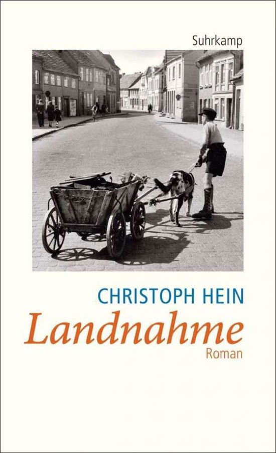 Landnahme - Christoph Hein - Boeken - Suhrkamp Verlag - 9783518457290 - 1 november 2005
