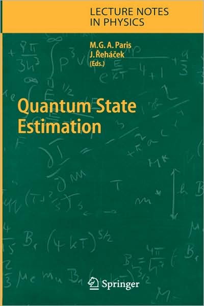 Cover for M Paris · Quantum State Estimation - Lecture Notes in Physics (Hardcover Book) [2004 edition] (2004)