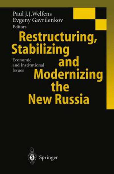 Cover for Paul J. J. Welfens · Restructuring, Stabilizing and Modernizing the New Russia (Hardcover Book) (2000)