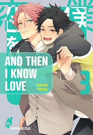 Cover for Honoji Tokita · And Then I Know Love 3 (Book) (2022)