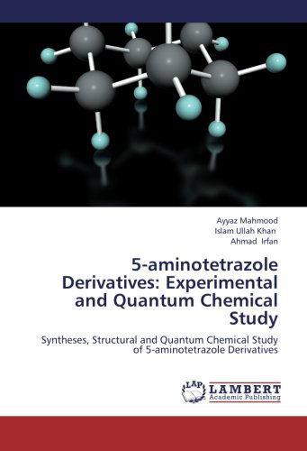 Cover for Ahmad Irfan · 5-aminotetrazole Derivatives: Experimental and Quantum Chemical Study: Syntheses, Structural and Quantum Chemical Study of 5-aminotetrazole Derivatives (Paperback Book) (2012)
