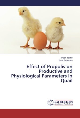Cover for Bnar Sulaiman · Effect of Propolis on Productive and Physiological Parameters in Quail (Paperback Book) (2014)