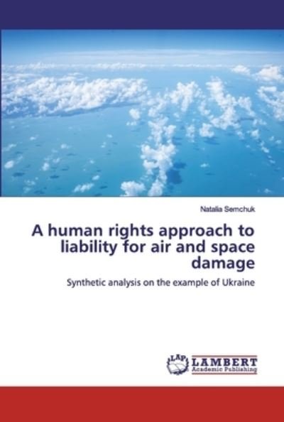 Cover for Semchuk · A human rights approach to liab (Buch) (2019)