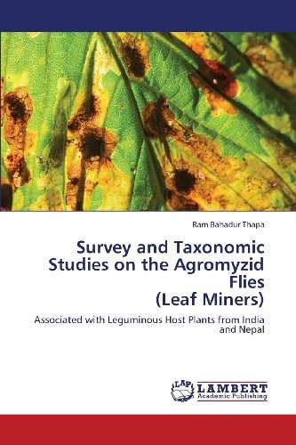 Cover for Ram Bahadur Thapa · Survey and Taxonomic Studies on the Agromyzid Flies  (Leaf Miners): Associated with Leguminous Host Plants from India and Nepal (Pocketbok) (2013)