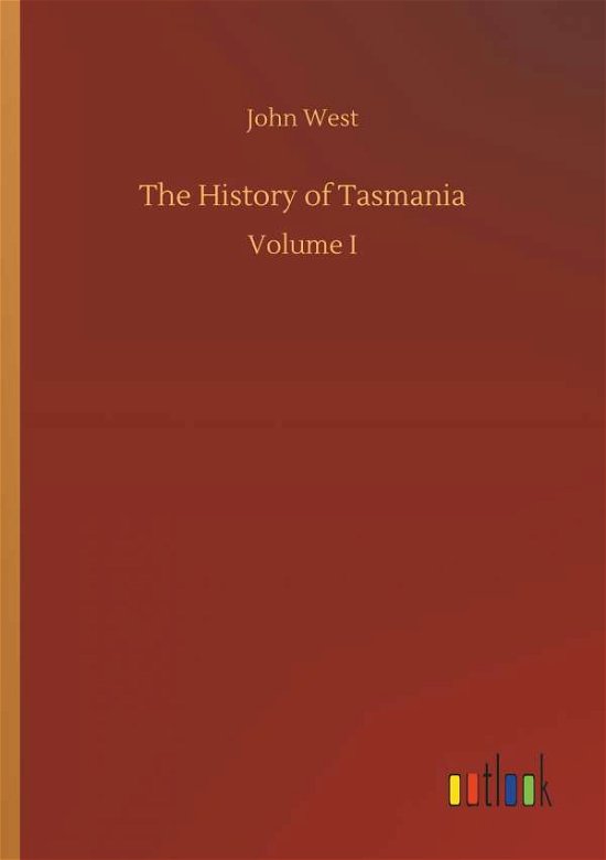 Cover for West · The History of Tasmania (Bog) (2018)