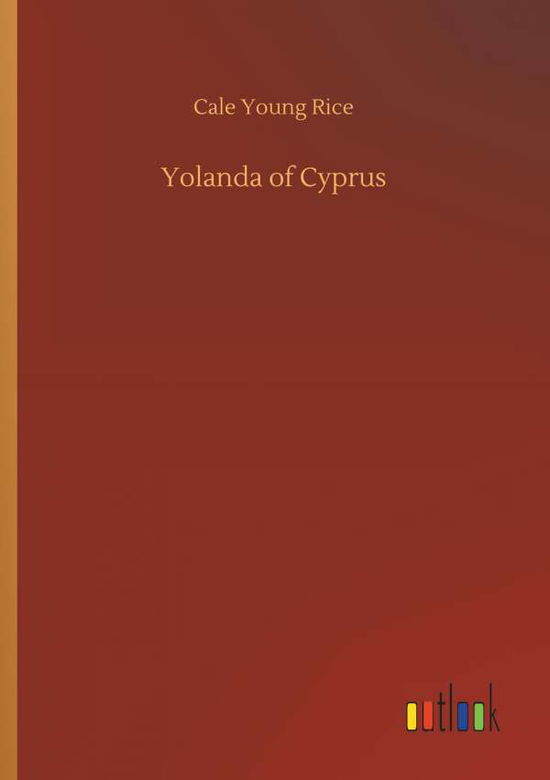 Cover for Rice · Yolanda of Cyprus (Bok) (2018)