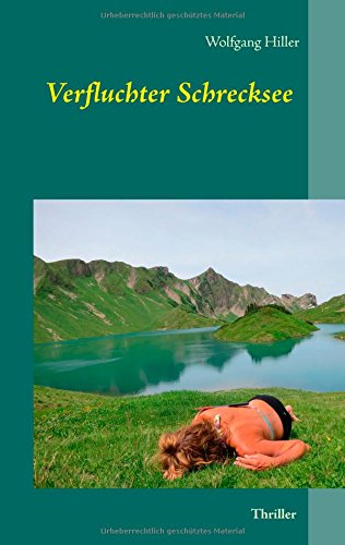 Cover for Wolfgang Hiller · Verfluchter Schrecksee: Alpen-Thriller (Paperback Book) [German edition] (2014)