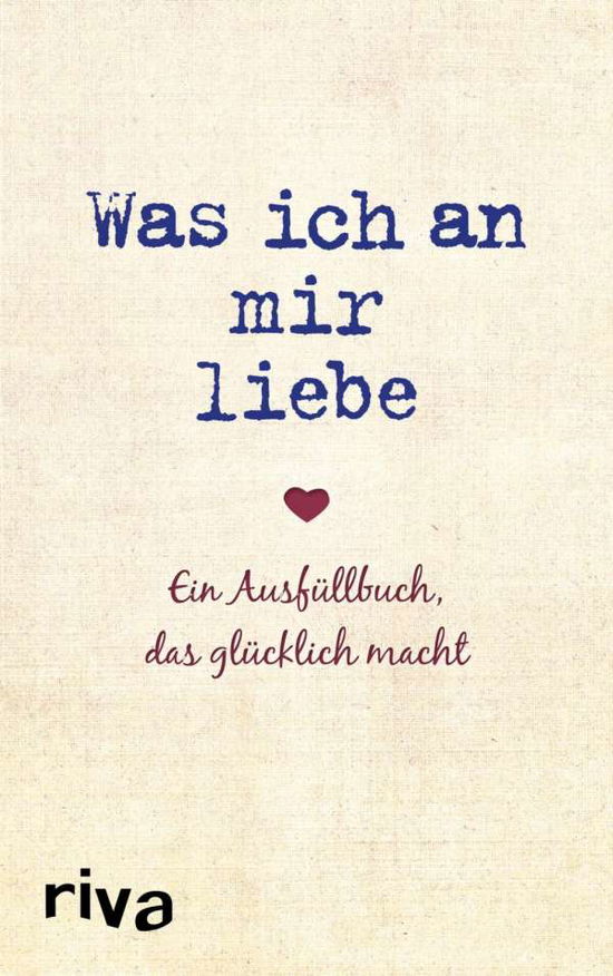 Cover for Reinwarth · Was ich an mir liebe (Buch)