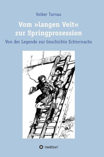 Cover for Turnau · Vom &quot;langen Veit&quot; zur Springproz (Book) (2017)