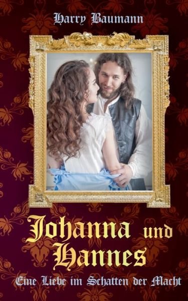 Johanna und Hannes - Baumann - Kirjat -  - 9783748137290 - perjantai 27. syyskuuta 2019