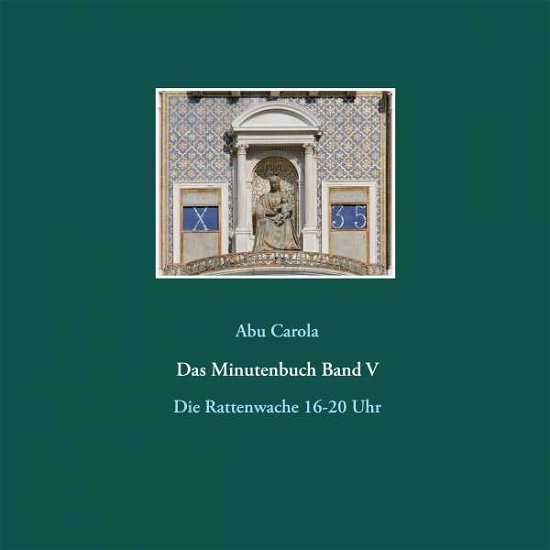 Cover for Carola · Das Minutenbuch Band V (Bog)