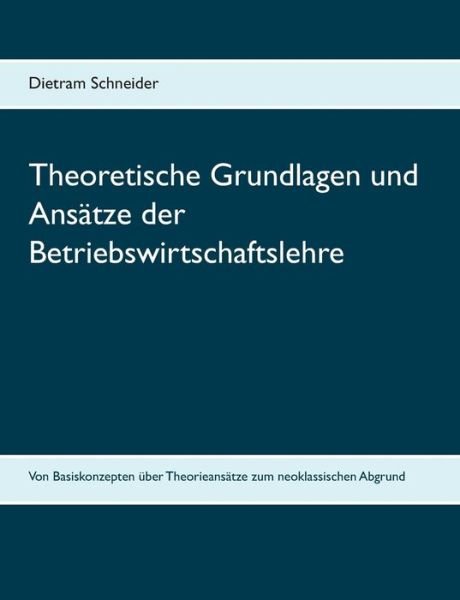 Cover for Schneider · Theoretische Grundlagen und A (Buch) (2018)