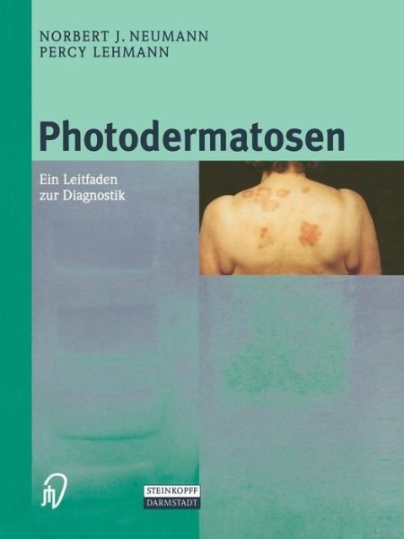 Cover for N J Neumann · Photodermatosen: Ein Leitfaden Zur Diagnostik (Hardcover bog) [2000 edition] (2000)