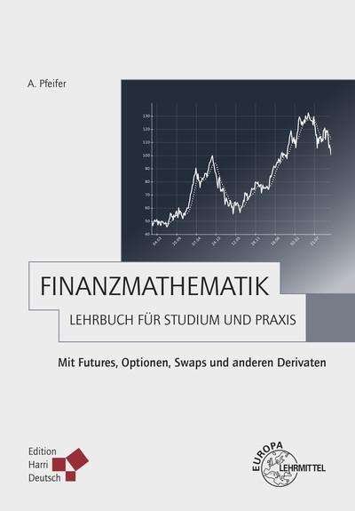Finanzmathematik - Lehrbuch für - Pfeifer - Books -  - 9783808556290 - 