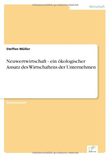 Cover for Steffen Müller · Neuwertwirtschaft - Ein Ökologischer Ansatz Des Wirtschaftens Der Unternehmen (Paperback Book) [German edition] (2000)