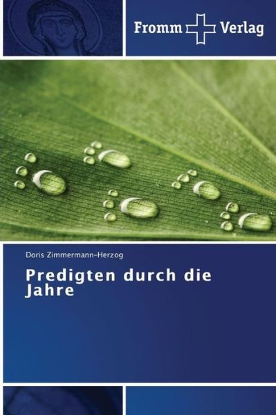 Cover for Doris Zimmermann-herzog · Predigten Durch Die Jahre (Taschenbuch) [German edition] (2014)