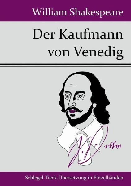 Der Kaufmann Von Venedig - William Shakespeare - Bøker - Hofenberg - 9783843049290 - 5. mai 2015