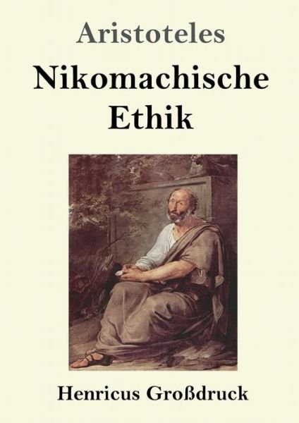 Cover for Aristoteles · Nikomachische Ethik (Grossdruck) (Paperback Book) (2019)
