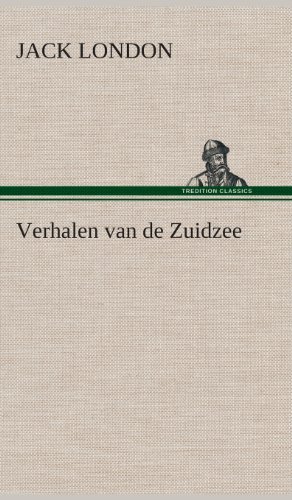 Cover for Jack London · Verhalen Van De Zuidzee (Hardcover Book) [Dutch edition] (2013)