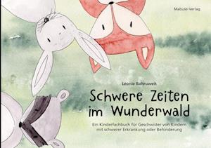 Cover for Leonie Baltruweit · Schwere Zeiten im Wunderwald (Book) (2023)